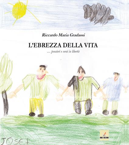 L'ebrezza della vita... Pensieri e versi in libertà - Riccardo Maria Gradassi - copertina