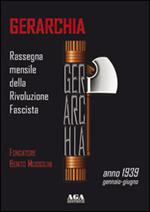 Gerarchia. Anno 1939: Gennaio-Giugno