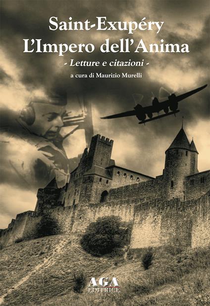 Saint-Exupéry. L'impero dell'anima. Letture e citazioni - copertina