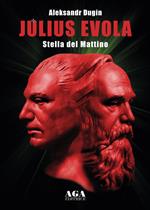 Julius Evola. Stella del mattino