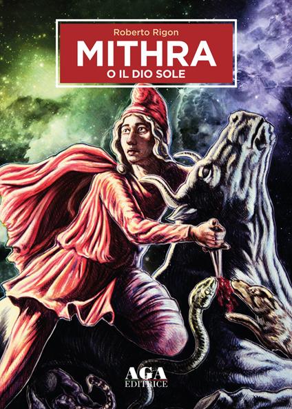 Mithra o il Dio Sole - Roberto Rigon - copertina