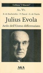 Julius Evola. Aedo dell’Uomo differenziato