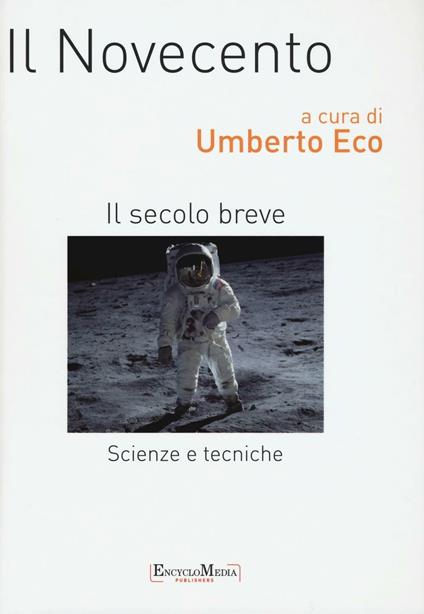 Il Novecento. Scienze e tecniche. Il secolo breve - copertina