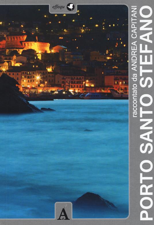 Porto Santo Stefano - Andrea Capitani - copertina