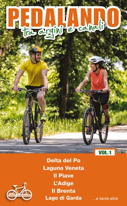 Pedalando tra argini e canali. Vol. 1 - copertina