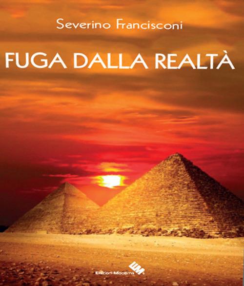 Fuga dalla realtà - Severino Francisconi - copertina