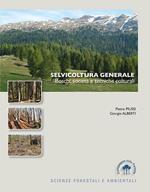 Selvicoltura generale. Boschi, società e tecniche colturali