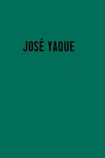 Josè Yaque. Tierra madre. Ediz. inglese e spagnola