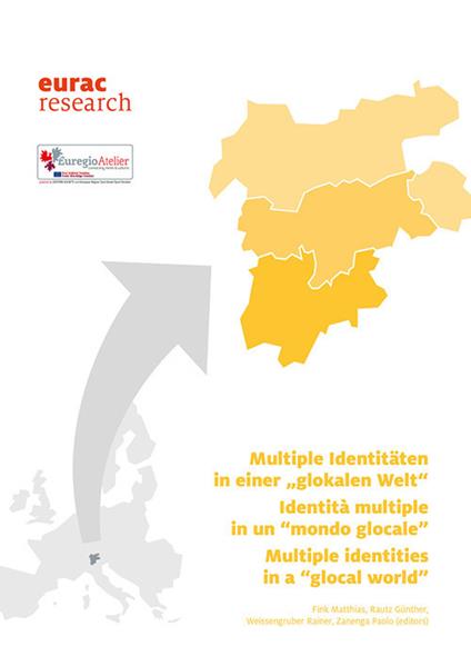 Multiple Identitäten in einer «glokalen Welt»-Identità multiple in un «mondo glocale»-Multiple identities in a «glocal world». Ediz. multilingue - copertina