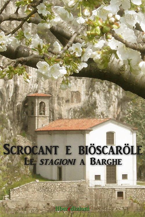 Scrocant e bioscarole. Le stagioni a Barghe - copertina