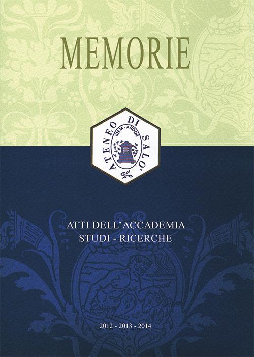 Memorie. Atti dell'Accademia. Studi, ricerche (2012-2013-2014) - copertina