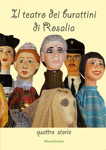 Il teatro dei burattini di Rosalia. Quattro storie - Rosalia Manassi - copertina