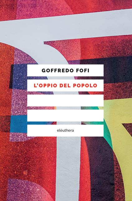 L' oppio del popolo - Goffredo Fofi - copertina