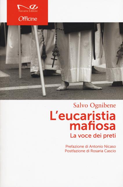 L'Eucaristia mafiosa. La voce dei preti - Salvo Ognibene - copertina