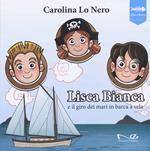 Lisca Bianca e il giro dei mari in barca a vela