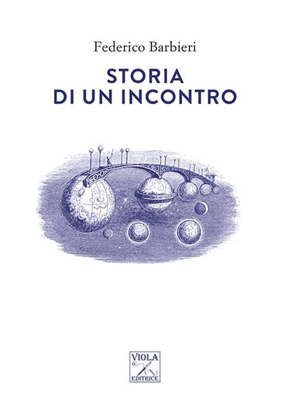 Storia di un incontro - Federico Barbieri - copertina