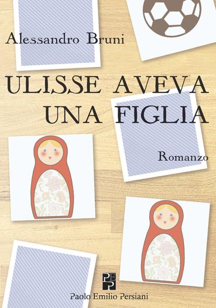 Ulisse aveva una figlia - Alessandro Bruni - copertina