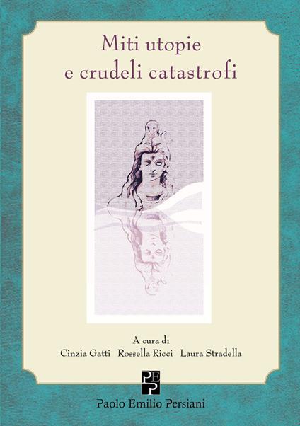 Miti utopie e crudeli catastrofi - copertina