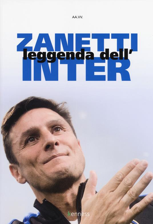 Zanetti. Leggenda dell'Inter - copertina