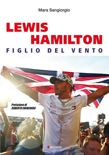 Lewis Hamilton. Figlio del vento - Mara Sangiorgio - copertina