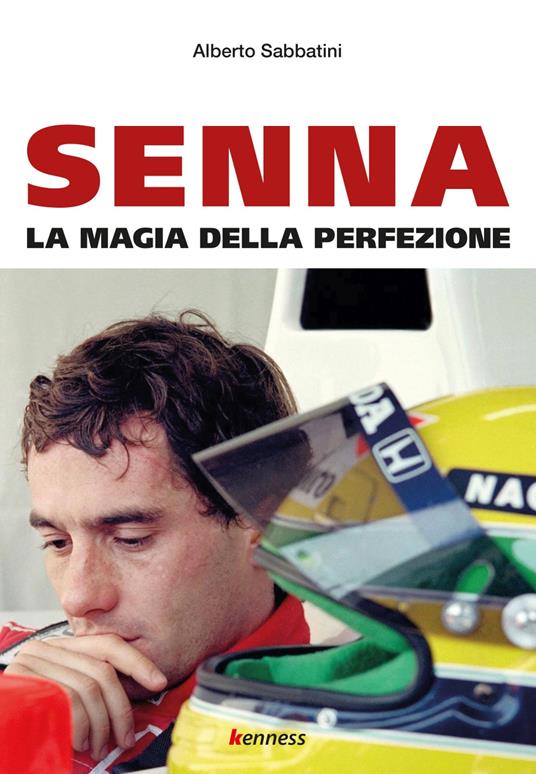 Senna. La magia della perfezione - Alberto Sabbatini - copertina