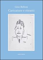 Caricature e ritratti. Ediz. illustrata