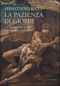 Sebastiano Ricci. La pazienza di Giobbe. Un restauro in ricordo di Giovanna Galasso. Ediz. illustrata - copertina