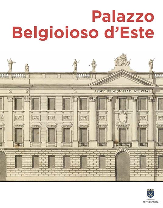 Palazzo Belgioioso d'Este. Alberico XII e le arti a Milano tra Sette e Ottocento - copertina