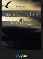 Le oscure tenebre del mistero