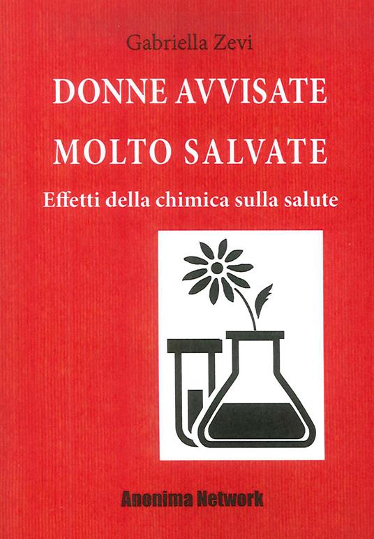 Donne avvisate molto salvate. Effetti della chimica sulla salute - copertina