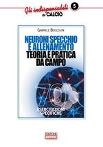 Neuroni specchio e allenamento. Teoria e pratica da campo