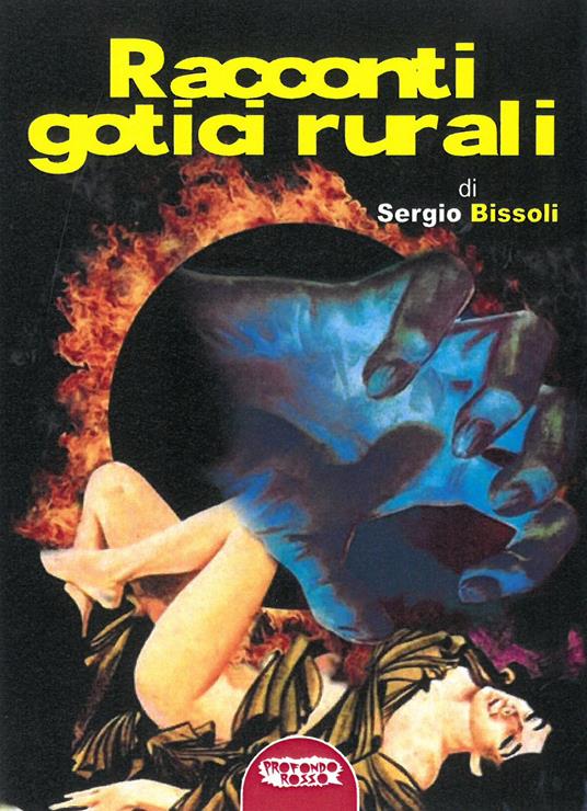 Racconti gotici rurali. Ediz. integrale - Sergio Bissoli - copertina