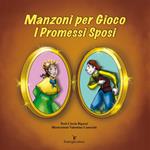 Manzoni per gioco. I promessi sposi