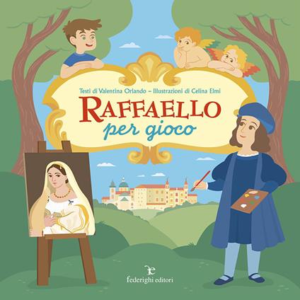 Raffaello per gioco - Valentina Orlando - copertina