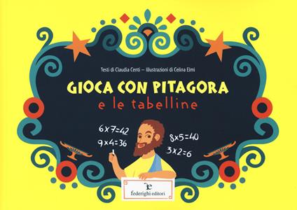 Gioca con Pitagora e le tabelline - Claudia Centi - copertina