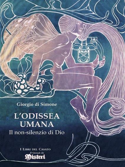 L' odissea umana. Il non-silenzio di Dio - Giorgio Di Simone - ebook