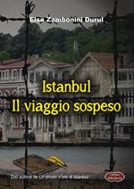 Istanbul. Il viaggio sospeso