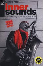 Inner sounds nell'orbita del jazz e della musica libera