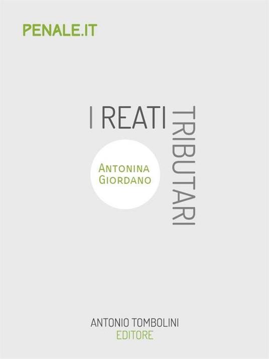 I reati tributari - Antonina Giordano - ebook