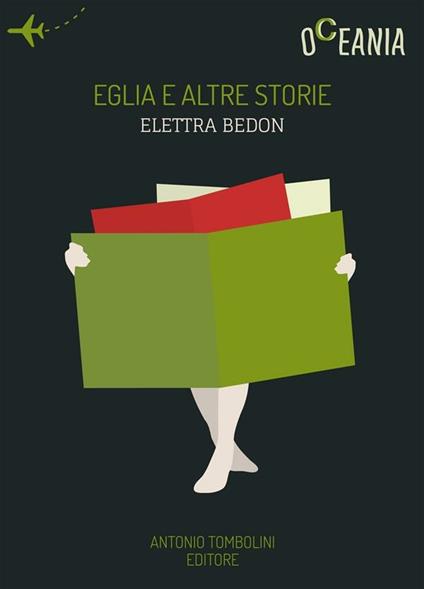 Eglia e altre storie - Elettra Bedon - ebook