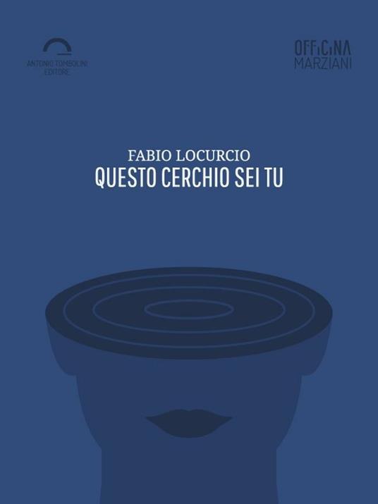 Questo cerchio sei tu - Fabio Locurcio - ebook