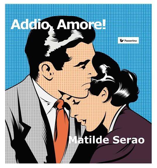 Addio amore - Matilde Serao - ebook