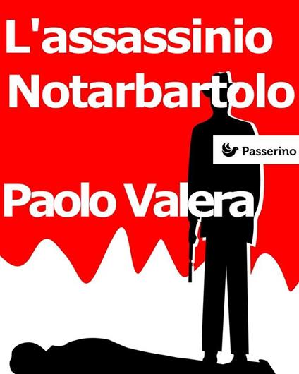 L' assassinio Notarbartolo - Paolo Valera - ebook