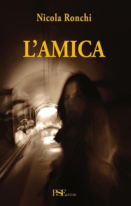 L' amica - Nicola Ronchi - ebook