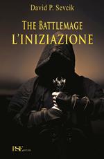 The battlemage. L'iniziazione