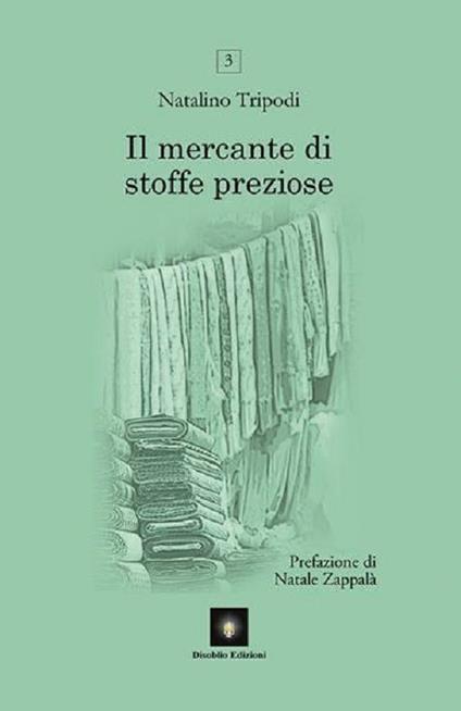 Il mercante di stoffe preziose - Natalino Tripodi - copertina