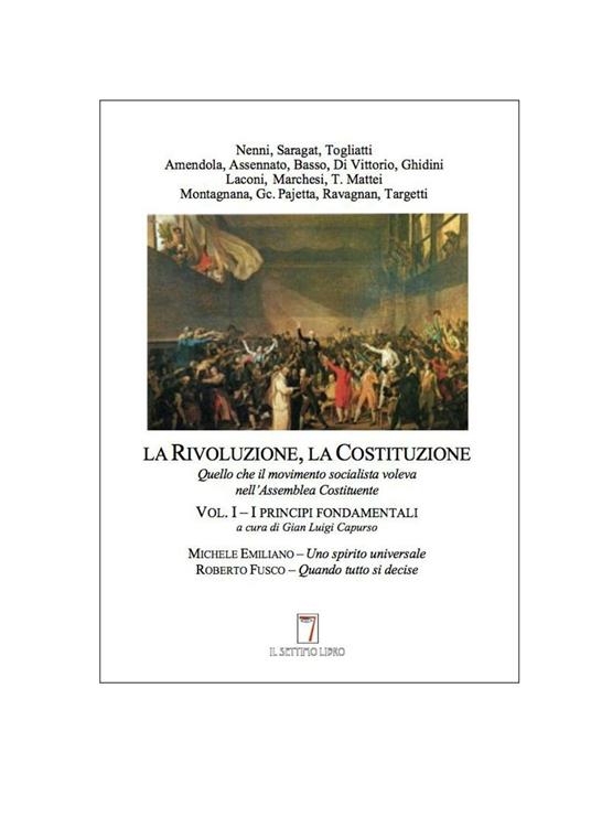 La Rivoluzione, la Costituzione. Quello che il movimento socialista voleva nell'Assemblea Costituente - copertina