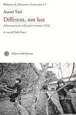 Different, not less. Il funzionamento dello spettro autistico