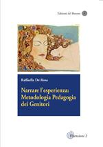 Narrare l'esperienza: metodologia pedagogia dei genitori