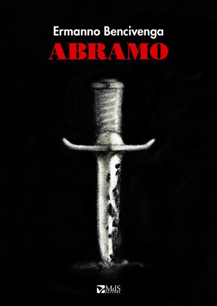 Abramo. Tragedia in Tre Atti - Ermanno Bencivenga - copertina